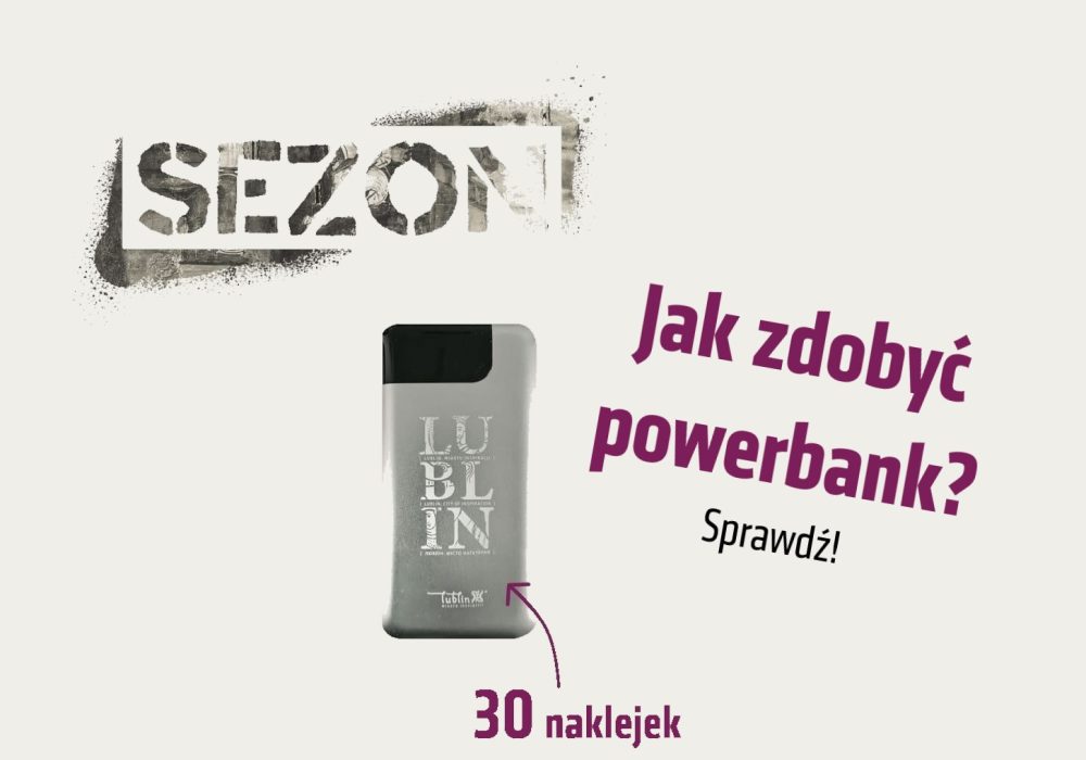 Grafika przedstawia power bank, który stanowi nagrodę w akcji Sezon Lublin, a także tekst: jak zdobyć power bank